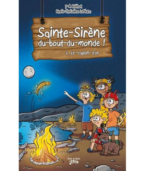 Sainte-Sirène-du-bout-du-monde ! Vol. 02 - LA LÉGENDE DU 