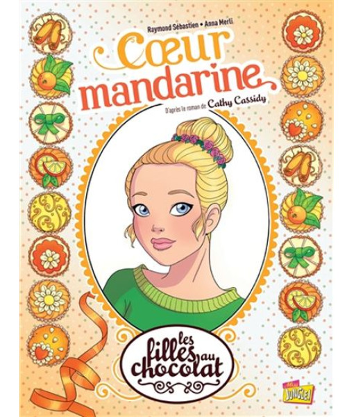 Filles Au Chocolat 3: Coeur Mandarine