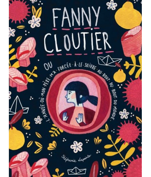 Roman - Fanny Cloutier Ou L'année Ou Mon Pere M'a