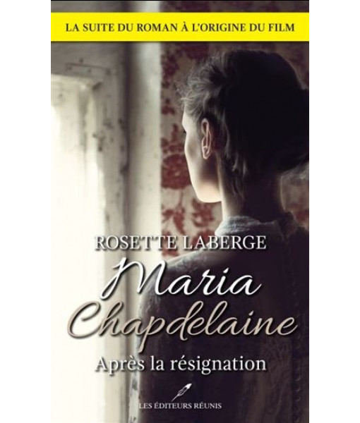 Roman - Maria Chapdelaine, Apres La Resignation