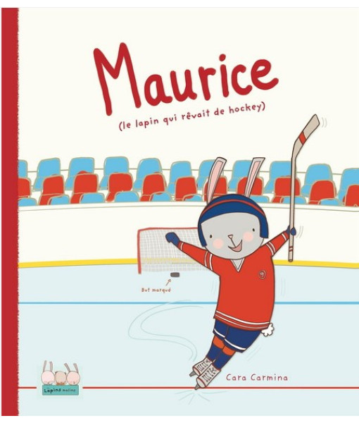 Maurice Le Lapin Qui Revait De Hockey
