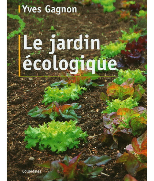 Le Jardinage écologique N. éd.